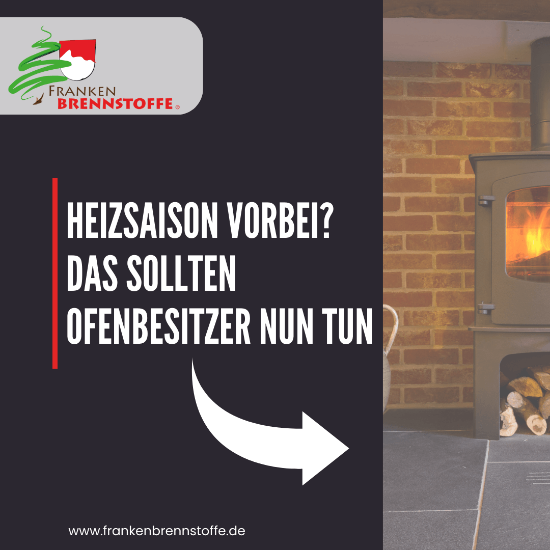 Ende der Heizsaison - Das sollten Ofenbesitzer nun tun